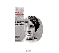 L'histoire brisée: La Rome Antique et l'Occident Moderne