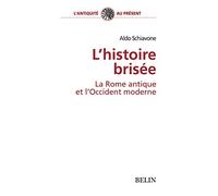 L'histoire brisée: La Rome antique et l'Occident moderne