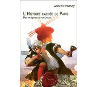 L'histoire cachée de Paris Des origines à nos jours - Andrew Hussey - Max Milo - Coffret - Etude