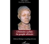 L'histoire cachée du peuple africain - Dominique Kounkou - L'harmattan - broché - Essai