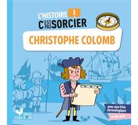 L'histoire C'est pas sorcier - Christophe Colomb - Patrick Morize - Deux Coqs D'or - broché - Document jeunesse