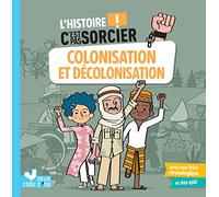 L'histoire C'est pas sorcier - Colonisation et décolonisation - Frédéric Bosc - Deux Coqs D'or - broché - Document jeunesse