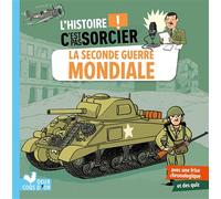 L'histoire C'est pas sorcier - La Seconde Guerre mondiale - Frédéric Bosc - Deux Coqs D'or - broché - Document jeunesse