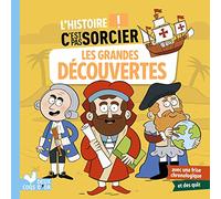 L'histoire C'est pas sorcier - Les grandes découvertes - Jérémy Guignette - Deux Coqs D'or - broché - Document jeunesse