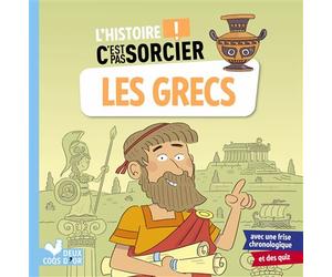 L'histoire C'est pas sorcier - Les Grecs - Frédéric Bosc - Deux Coqs D'or - cartonné - Document jeunesse