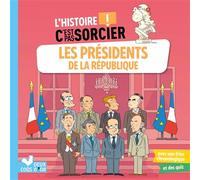 L'histoire C'est pas sorcier - Les présidents de la République - Frédéric Bosc - Deux Coqs D'or - broché - Document jeunesse