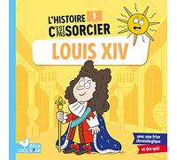 L'histoire C'est pas sorcier - Louis XIV