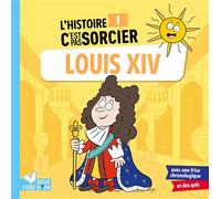 L'histoire C'est pas sorcier - Louis XIV - Frédéric Bosc - Deux Coqs D'or - broché - Document jeunesse