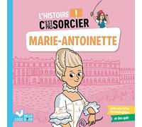L'histoire C'est pas sorcier - Marie-Antoinette