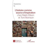 L'histoire Comme Source D'inspiration Chez Ralph Ellison Et Toni Morrison