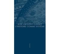L'histoire comme systeme - José Ortega Y Gasset - Allia - broché - Essai