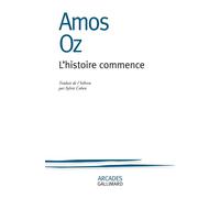 L'histoire commence - Amos Oz - Gallimard - broché - Roman