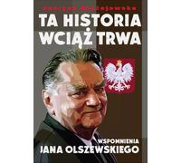 L'histoire continue. Souvenirs de Jan Olszewski