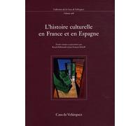 L'histoire Culturelle En France Et En Espagne