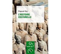 L'Histoire culturelle - Pascal Ory - Que Sais-Je - Poche - Essai