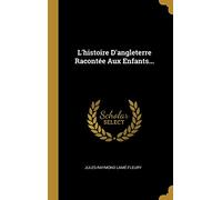 L'histoire D'angleterre Raconte Aux Enfants...