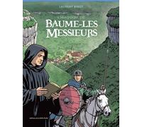 L'Histoire de Baume-Les-Messieurs