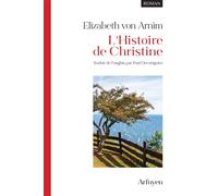 L'Histoire de Christine 2026 - Elizabeth Von Arnim - Arfuyen - broché - Roman