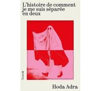 L'histoire de comment je me suis séparé en deux
