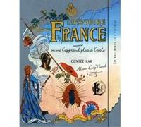 L'histoire de France comme on ne l'apprend plus à l'école Alain Dag'Naud (Auteur)