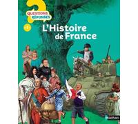 Emmanuelle Ousset – L'histoire de France – Questions/Réponses – doc dès 7 ans – Cartonné – Nathan