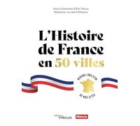 L'histoire de France en 50 villes Eric Pincas (Auteur)
