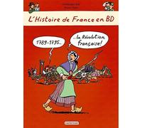 L'Histoire De France En Bd: La Revolution Francaise by Dominique Joly (2014-10-05)