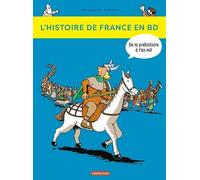 L'histoire De France En Bd - Tome 1 - De La Préhistoire À L'an Mil