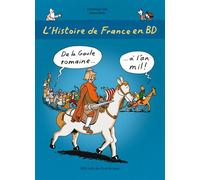 L'Histoire de France en BD - Tome 2 - De la Gaule romaine ? à l'an mil ! - Bruno Heitz - Ecole Des Loisirs - broché - Document jeunesse