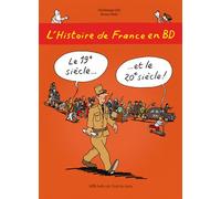 L'Histoire de France en BD - Tome 6 - Le 19e siècle ? et le 20e siècle ! - Bruno Heitz - Ecole Des Loisirs - broché - Document jeunesse
