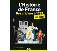 L'Histoire de France Poche Pour les Nuls - Des origines a 1789 NE Poche Pour Les Nuls - Jean-Joseph Julaud - First - Poche - Guide