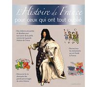 L'Histoire de France pour ceux qui ont tout oublié