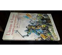 L'histoire de France: Racontée à mes petits-enfants