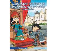 L'histoire de France racontée aux enfants, Tome 2 : Le Moyen-Age