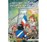 L'histoire de France racontée aux enfants, Tome 4 : Le siècle des Lumières