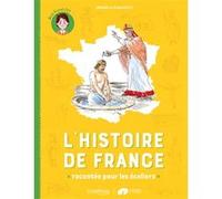 L'histoire de France racontée pour les écoliers - Mon livret CE1 Marion Pouchol (Contributions), Armand de Maleissye (Illustration), Gwenaëlle de Maleissye (Auteur)