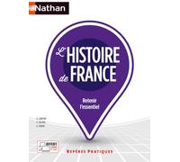 L'histoire de France - Repères pratiques - La collection pour retenir l'essentiel