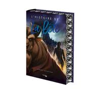 L'histoire de la Bête (Edition reliée collector) - Serena Valentino - Hachette Heroes - relié - Roman adolescent