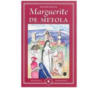 L'histoire De La Bienheureuse Marguerite De Metola