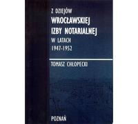 L'histoire de la Chambre des notaires de Wroclaw entre 1947 et 1952