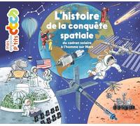 Stéphanie Ledu – L'histoire de la conquête spatiale: du cadran solaire à l'homme sur Mars – Cartonné