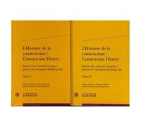 L'histoire De La Construction - Relevé D'un Chantier Européen, 2 Volumes