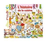 L'histoire de la cuisine du mammouth à la pizza Stéphane Frattini (Auteur), Stéphanie Ledu (Auteur), Claire de Gastold (Illustration)
