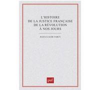 L'histoire de la justice française de la révolution à nos jours Jean-Claude Farcy (Auteur)