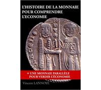 L'histoire De La Monnaie Pour Comprendre L'économie