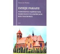 L'histoire de la paroisse de la Nativité de la Vierge Marie...