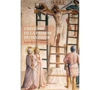 Luis De La Palma – L'Histoire de la Passion du Seigneur – Essai – Broché
