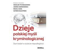L'histoire de la pensée criminologique polonaise. L'état de la recherche au centenaire de l'indépendance