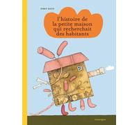 L'histoire de la petite maison qui recherchait des habitants