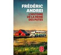 L'Histoire de la reine des putes - Frédéric Andréi - Lgf - Poche - Roman